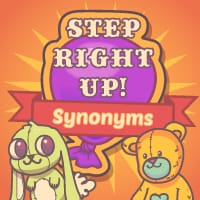 Step Right Up - Synonyms