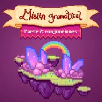 Misi&oacute;n gramatical 7: conjunciones
