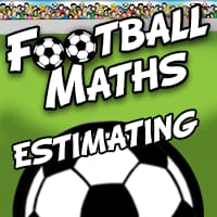 Football Maths - Estimating